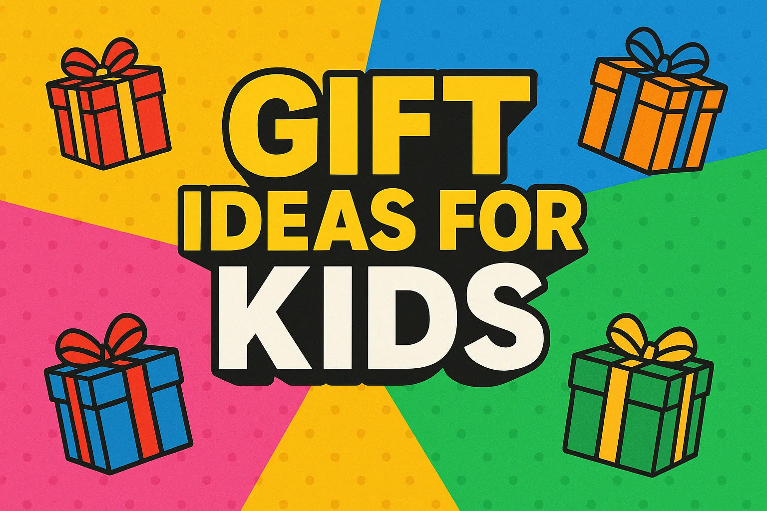 Great Gift Ideas for Kids – 4 Smart Tips for Parents