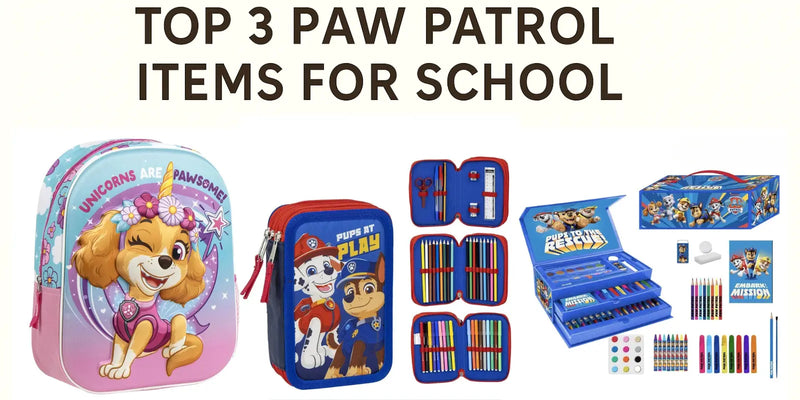 Which Paw Patrol School Supplies Are Available? The Best Picks for Kids
