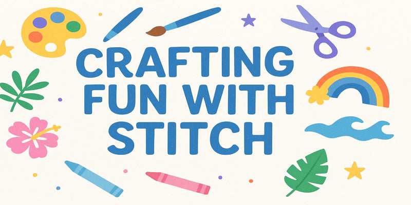 What are the best Stitch craft sets and how to use them at home or school?