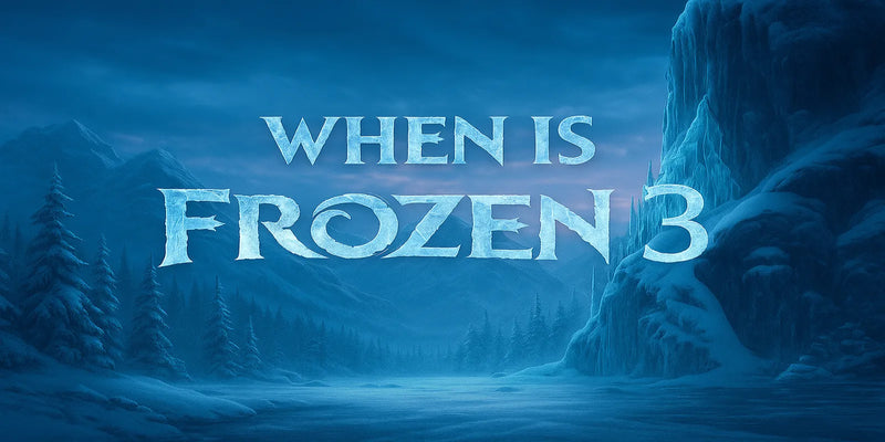 When Is Frozen 3 Coming Out? Everything You Need to Know About the New Disney Movie