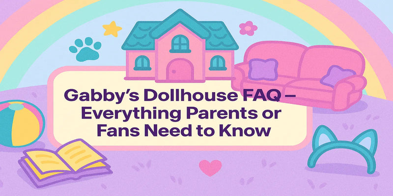 Gabby’s Dollhouse FAQ – Everything You Need to Know as a Parent or Fan