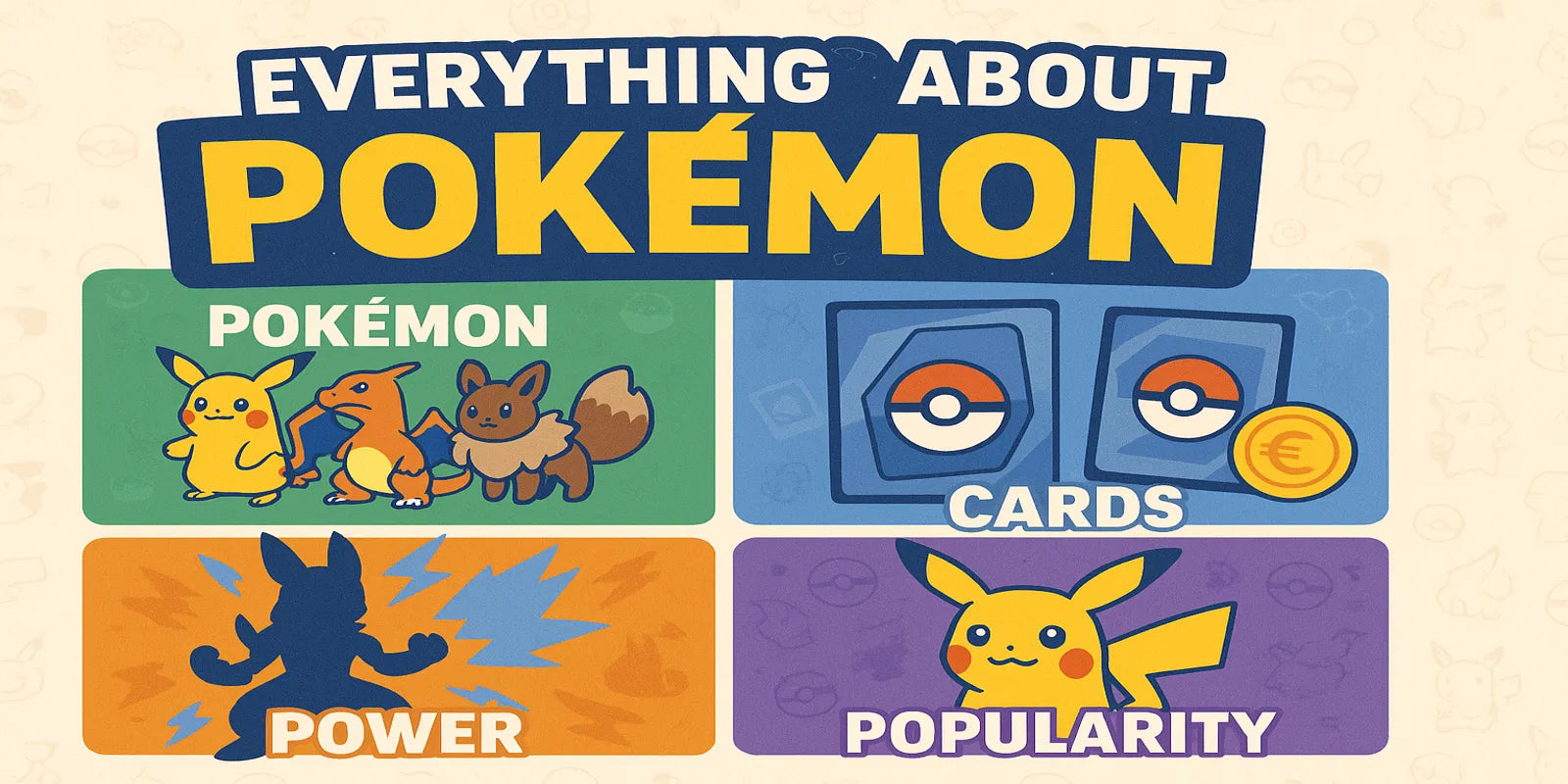 Alles over Pokémon: De Figuren, Kaarten, Sterkste Types en Populairste Personages