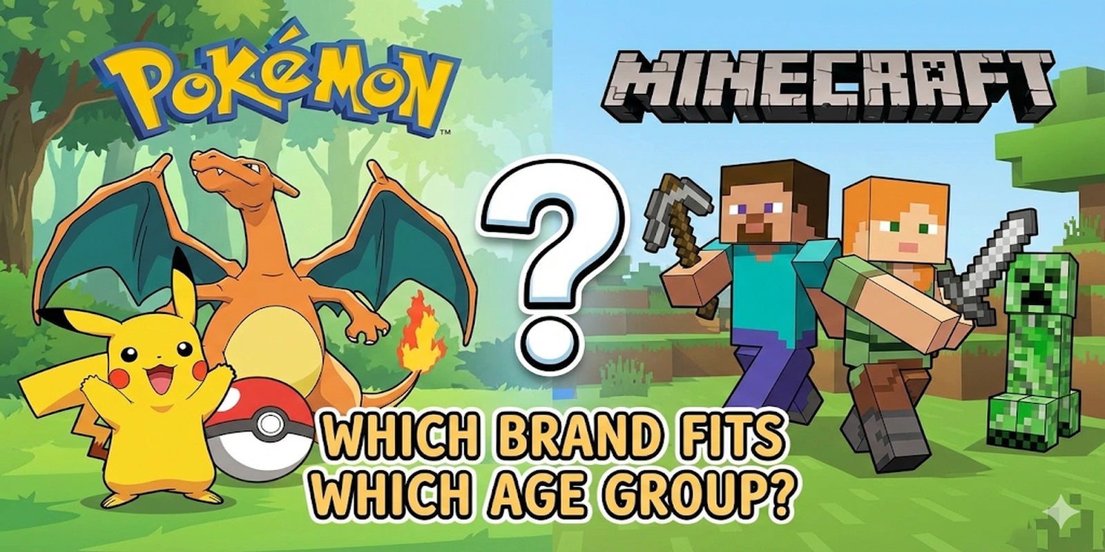 Pokémon vs. Minecraft – Which Brand Fits Which Age Group?