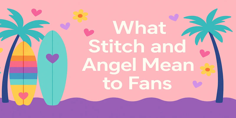 The Meaning of Stitch and Angel – More Than Just Disney Characters