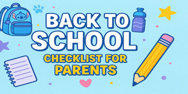 Back to School with Stitch: The Ultimate Parent Checklist